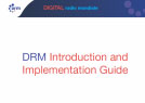 DRM Introduction and Implementation Guide